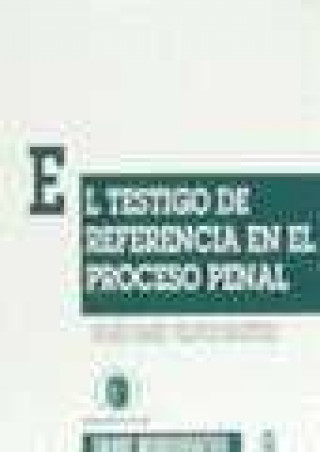 Könyv El testigo de referencia en el proceso penal María Isabel Velayos