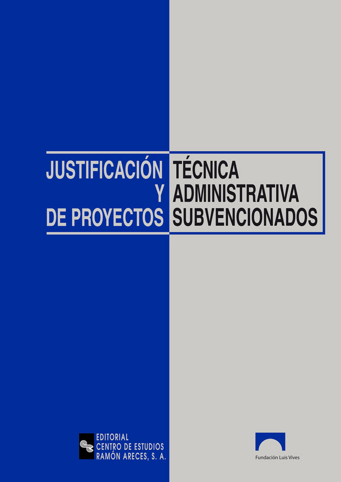 Kniha JUSTIFICACION TECNICA Y ADMINISTRATIVA DE PROYECTOS SUBVENCIONADOS ASIS ORTA