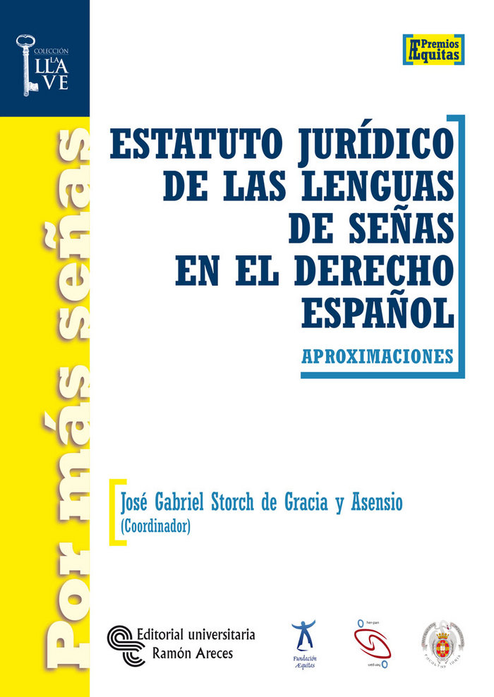 Carte Estatuto jurídico de las lenguas de señas en el derecho español Storch de Gracia y Asensio