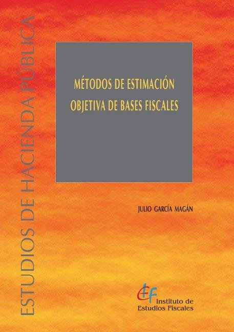 Knjiga Métodos de estimación objetiva de bases fiscales García Magán
