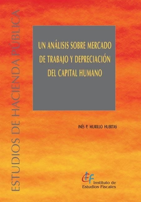Kniha Análisis sobre mercado de trabajo y depreciación del capital humano Murillo Huertas