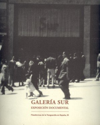 Kniha Galería Sur. Exposición documental Huici