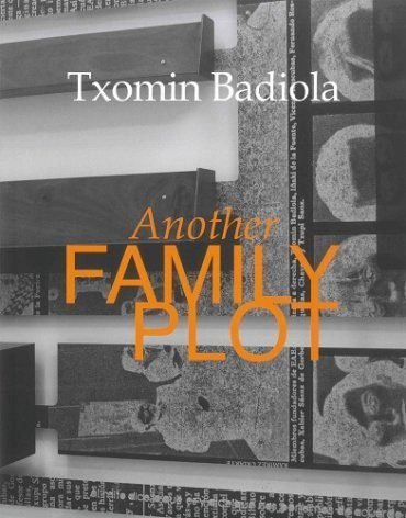 Βιβλίο Another Family Plot. Txomin Badiola 