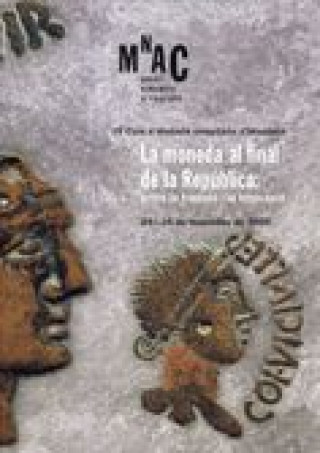 Könyv MONEDA AL FINAL DE LA REPUBLICA 