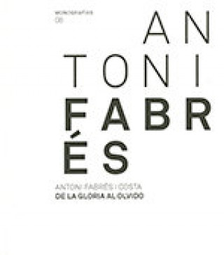Kniha Antoni Fabrés. De la gloria al olvido Quiney