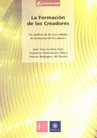 Kniha FORMACION DE LOS CREADORES,LA GAVIRIA SOTO