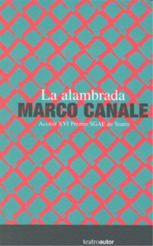 Knjiga LA ALAMBRADA Marco Canale