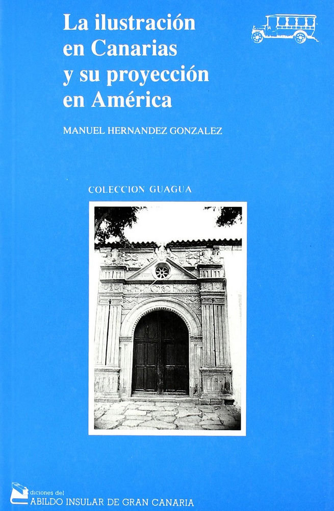 Könyv La Ilustración en Canarias y su proyección en América HERNANDEZ