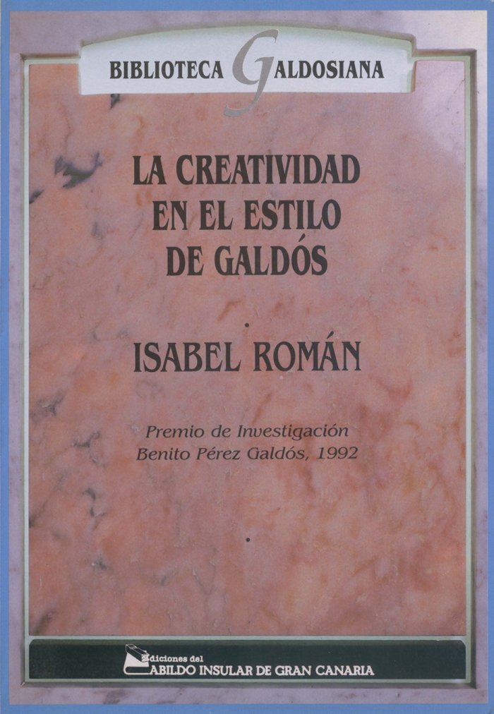 Kniha La creatividad en el estilo de Galdós ROMAN ROMAN