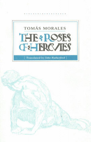 Kniha The Roses of Hercules Morales Castellano