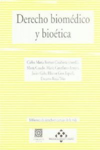 Kniha DERECHO BIOMEDICO Y BIOETICA CASADO GONZALEZ