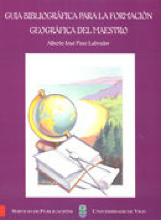 Kniha Guía bibliográfica para la formación geográfica del maestro Pazo Labrador
