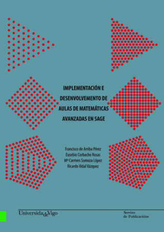 Kniha Implementación e desenvolvemento de aulas de matemáticas avanzadas en SAGE De Arriba Pérez