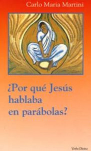 Libro ¿Por qué Jesús hablaba en parábolas? Martini