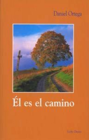 Knjiga Él es el camino Ortega