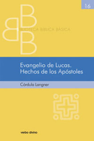 Könyv Evangelio de Lucas. Hechos de los Apóstoles Langner