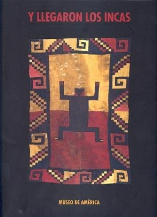 Kniha Y llegaron los Incas ESPAÑA. SUBDIRECCION GENERAL D