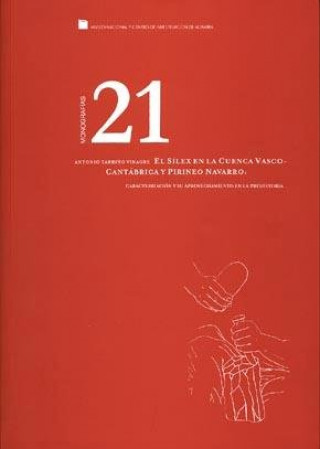 Kniha Altamira n. 21. El sílex en la cuenca vasco-cantábrica y Pirineo navarro Tarriño Vinagre