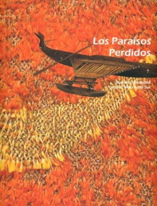 Buch Los paraísos perdidos. Ilusión y realidad en los Mares del Sur HIGUERAS RODRIGUEZ