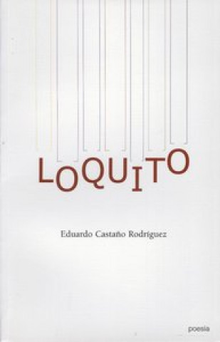 Buch Loquito EDUARDO CASTAñO RODRíGUEZ