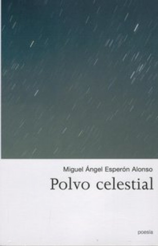 Boek Polvo celestial MIGUEL ÁNGEL ESPERóN ALONSO