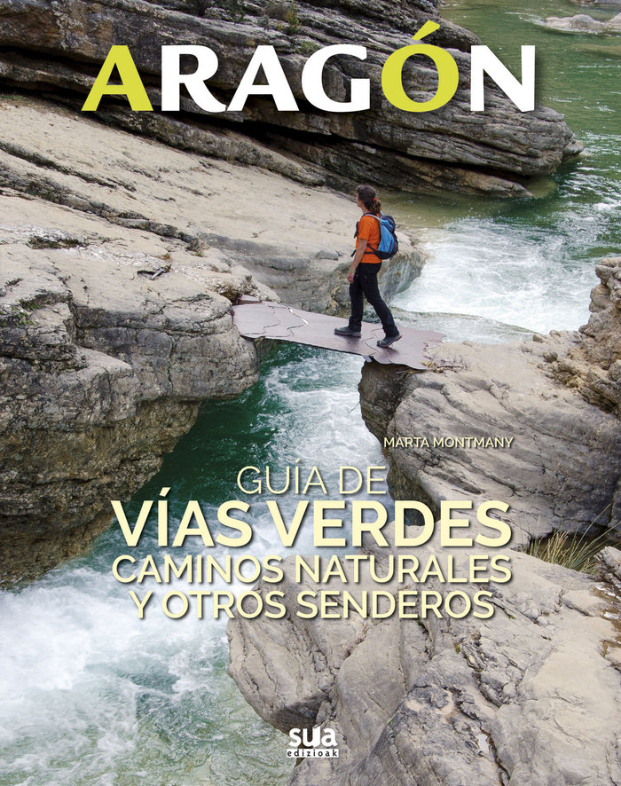 Könyv Guia de vias verdes, caminos naturales y otros senderos Montmany Ollé