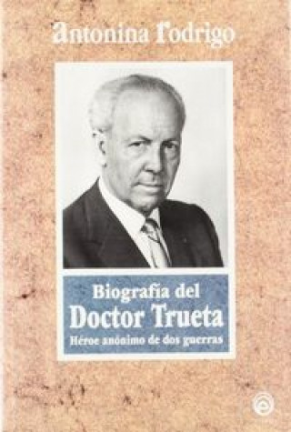 Libro BIOGRAFIA DEL DOCTOR TRUETA RODRIGO
