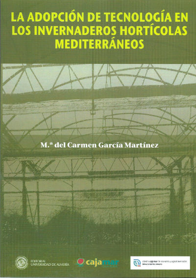 Könyv La adopción de tecnología en los invernaderos hortícolas mediterráneos García Martínez