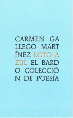 Knjiga Loto Azul Gallego Martínez