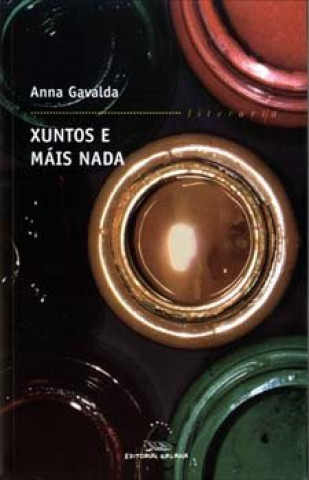 Knjiga Xuntos e máis nada GAVALDA