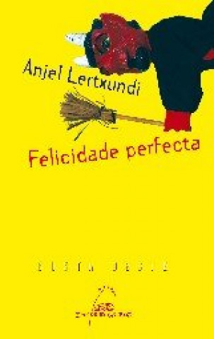 Book Felicidade perfecta Lertxundi