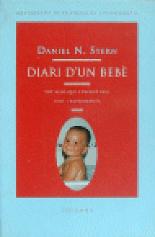 Kniha DIARI D'UN BEBE - (Edició Antiga) DANIEL N STERN