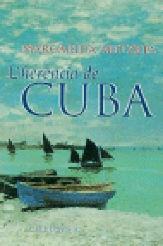 Libro L'HERENCIA DE CUBA Aritzeta Abad