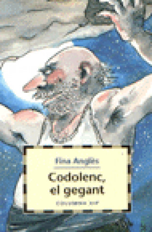 Knjiga Codolenc, el gegant Anglés Soronellas