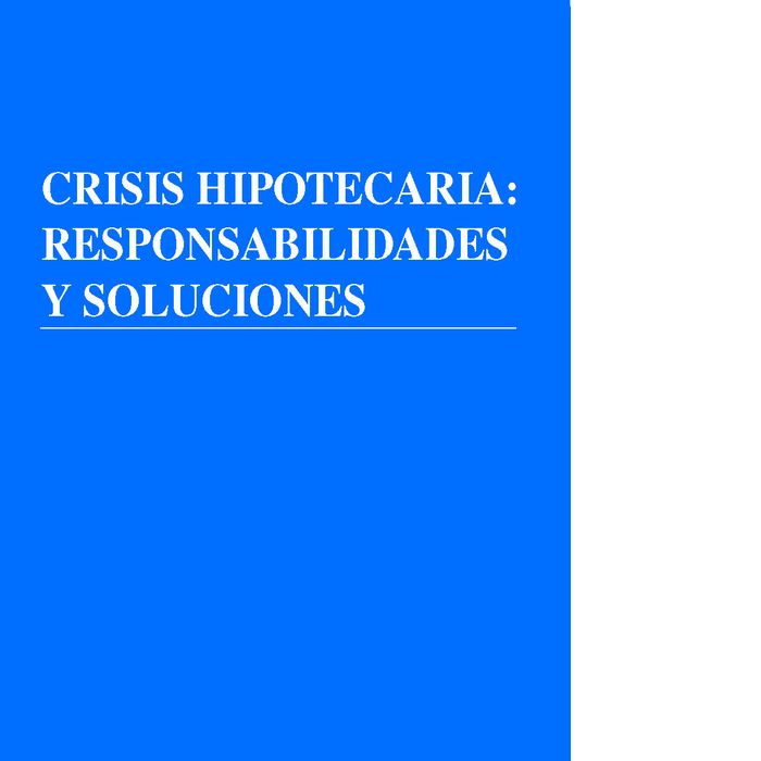 Книга Crisis hipotecaria: responsabilidades y soluciones Jornada organizada por la Cátedra de Amparo de De 