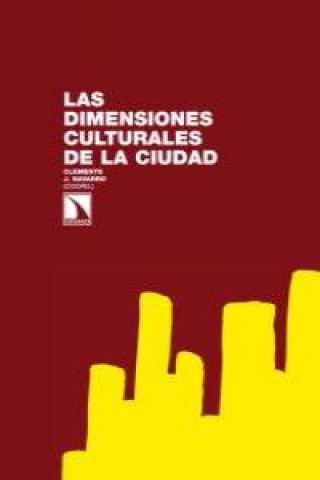Könyv Las dimensiones culturales de la ciudad Navarro