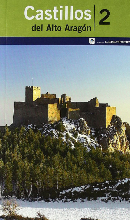 Könyv Castillos del Alto Aragón 