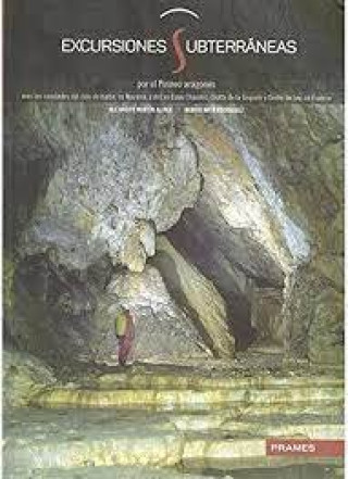 Книга Excursiones subterráneas por el Pirineo aragonés ALEJANDRO MARÍN ALIAGA