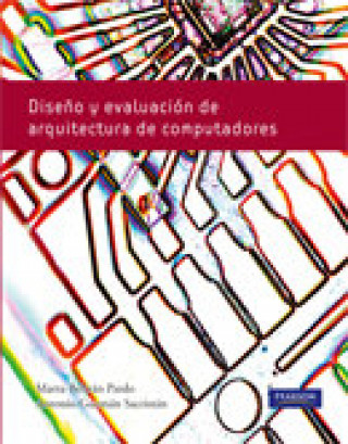 Kniha Diseño y evaluación de arquitectura de computadoras Beltran Pardo