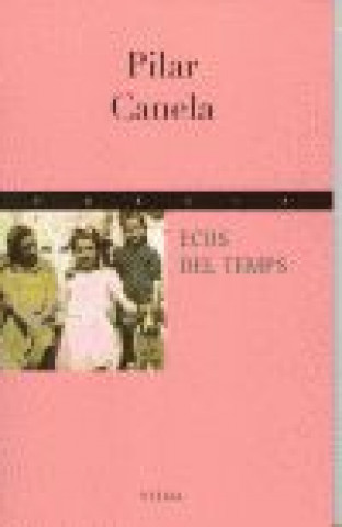 Knjiga ECOS DEL TEMPS CANELA I VILA