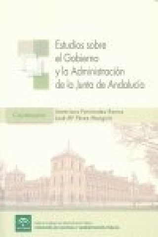 Carte ESTUDIOS SOBRE EL GOBIERNO Y ADMINISTRACION JUNTA DE ANDALUC FERNANDEZ