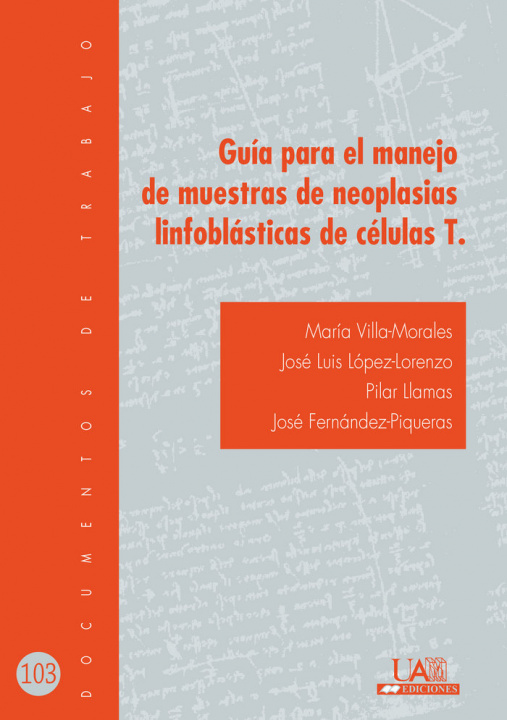 Kniha Guía para el manejo de muestras de neoplasias linfoblásticas de células T. Villa-Morales