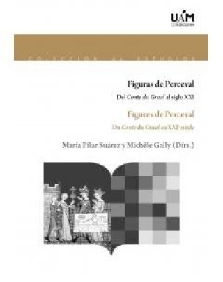 Kniha Figuras de Perceval. Del Conte du Graal al siglo XXI Suárez Pascual