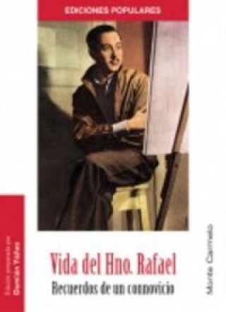 Libro Vida del Hno. Rafael Yáñez