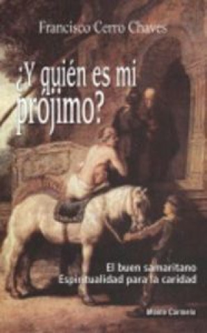 Βιβλίο ¿Y quén es mi Prójimo? Cerro