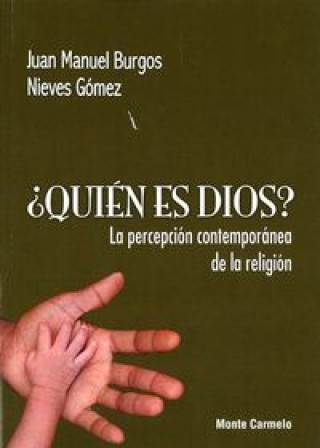 Könyv ¿Quién es Dios? Burgos