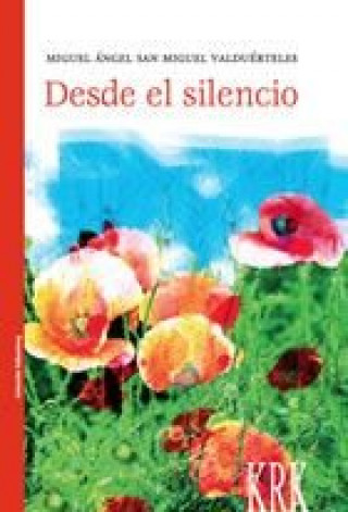 Knjiga Desde el silencio SAN MIGUEL VALDUERTELES