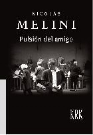 Könyv PULSION DEL AMIGO MELINI CONCEPCION