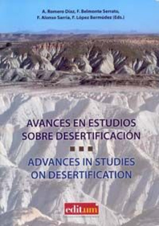 Kniha Avances en Estudios sobre Desertificación. ROMERO DÍAZ