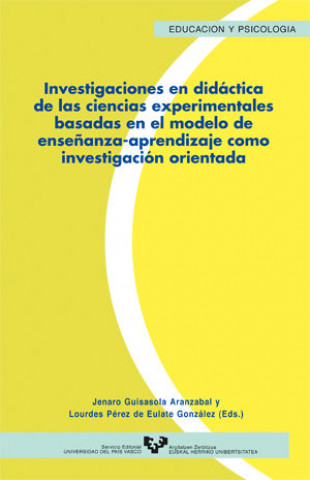 Carte Investigaciones en didáctica de las ciencias experimentales basadas en el modelo enseñanza-aprendiza GUIASASOLA